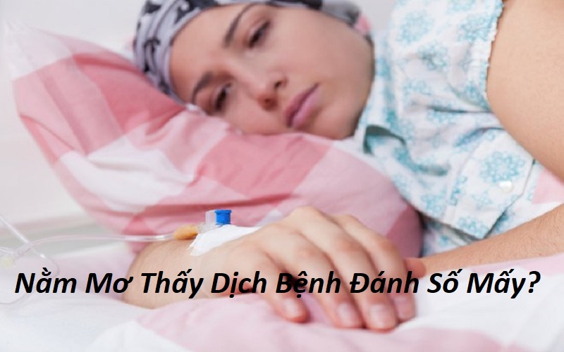 Nằm Mơ Thấy Dịch Bệnh Đánh Số Mấy? Giải Mã Giấc Mơ Thấy Dịch Bệnh